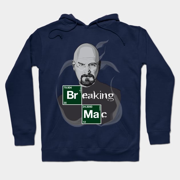 Breaking MAC Hoodie by GualdaTrazos